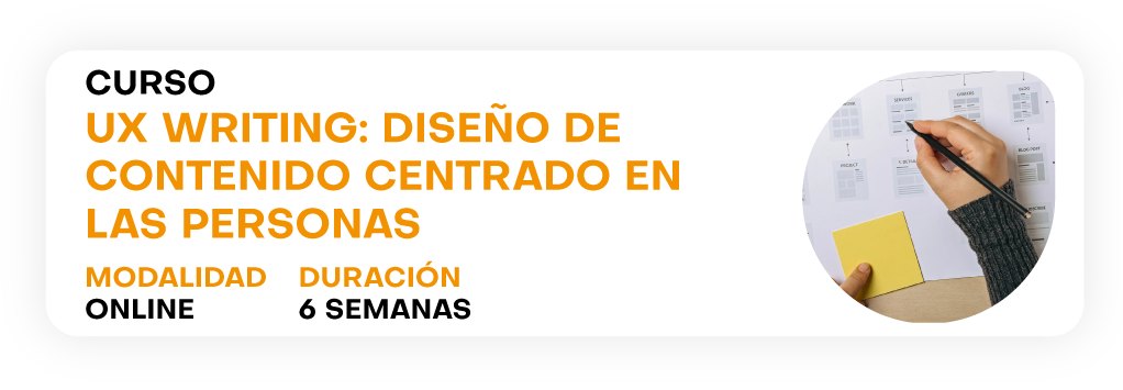 Curso UX Writing: Diseño de contenido centrado en las personas