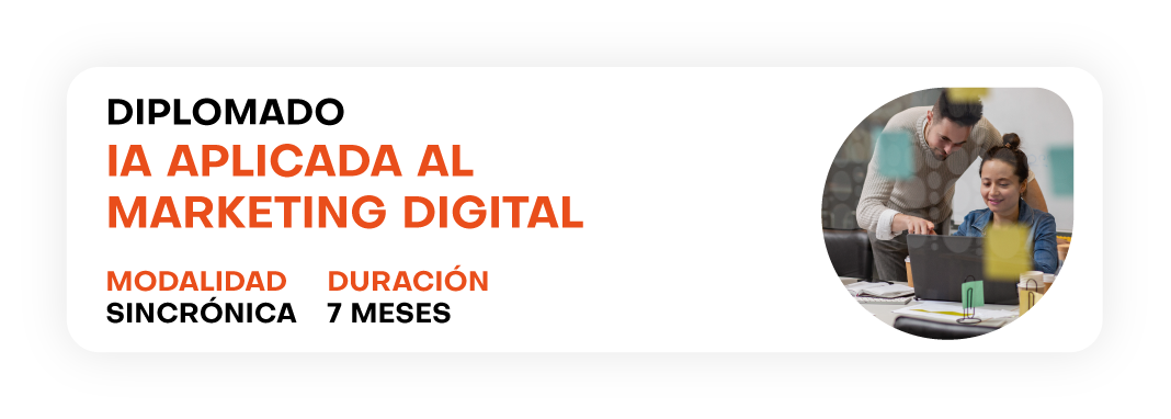 Diplomado IA Aplicada al Marketing Digital