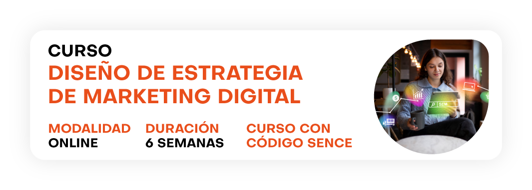 Diseño de Estrategias de Marketing Digital