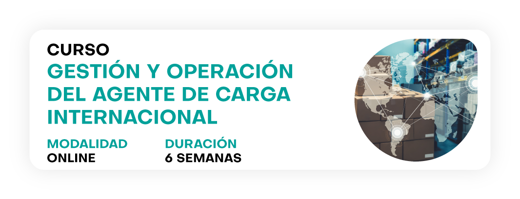 Curso Gestión y Operación del Agente de Carga Internacional
